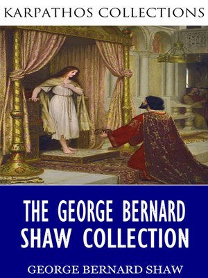 cover image of The George Bernard Shaw Collection